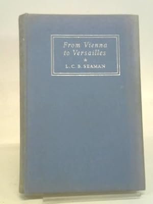 Image du vendeur pour From Vienna to Versailles mis en vente par World of Rare Books