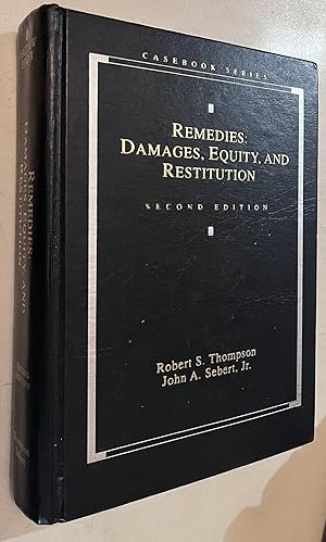 Image du vendeur pour REMEDIES: DAMAGES, EQUITY, AND RESTITUTION Second Edition (signed) mis en vente par Once Upon A Time