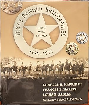 Bild des Verkufers fr Texas Ranger Biographies Those Who Served 1910-1921 zum Verkauf von Old West Books  (ABAA)