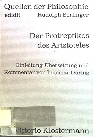 Bild des Verkufers fr Der Protreptikos des Aristoteles. Quellen der Philosophie zum Verkauf von books4less (Versandantiquariat Petra Gros GmbH & Co. KG)