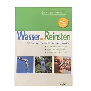 Bild des Verkufers fr WASSER VOM REINSTEN: SO OPTIMIEREN SIE IHR LEITUNGSWASSER. zum Verkauf von Nostalgie Salzburg