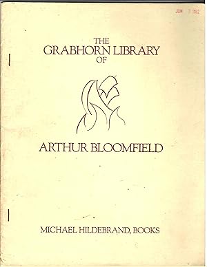 THE GRABHORN LIBRARY OF ARTHUR BLOOMFIELD.