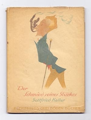 Imagen del vendedor de Der Schmied seines Glckes - Eine Erzhlung. a la venta por Kunze, Gernot, Versandantiquariat