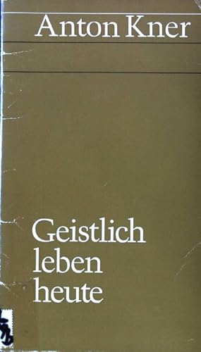 Bild des Verkufers fr Geistlich leben heute. zum Verkauf von books4less (Versandantiquariat Petra Gros GmbH & Co. KG)