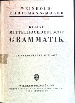 Imagen del vendedor de Kleine mittelhochdeutsche Grammatik. a la venta por books4less (Versandantiquariat Petra Gros GmbH & Co. KG)