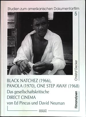 Bild des Verkufers fr Black Natchez (1966), Panola (1970), One step away (1968) : das gesellschaftskritische Direct-Cinema von Ed Pincus und David Neuman. Studien zum amerikanischen Dokumentarfilm ; Bd. 5 zum Verkauf von books4less (Versandantiquariat Petra Gros GmbH & Co. KG)