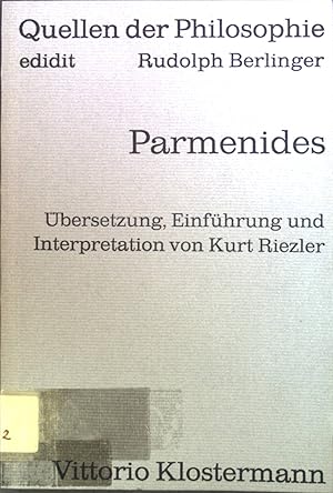 Bild des Verkufers fr Parmenides. bersetzung, Einfhrung und Interpretation von Kurt Riezler. zum Verkauf von books4less (Versandantiquariat Petra Gros GmbH & Co. KG)