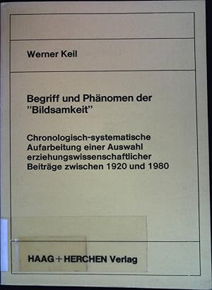 Seller image for Begriff und Phnomen der "Bildsamkeit" : chronolog.-systemat. Aufarbeitung e. Ausw. erziehungswiss. Beitr. zwischen 1920 u. 1980. for sale by books4less (Versandantiquariat Petra Gros GmbH & Co. KG)