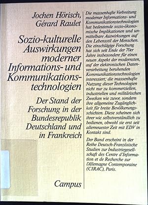 Imagen del vendedor de Sozio-kulturelle Auswirkungen moderner Informations- und Kommunikationstechnologien : der Stand der Forschung in der Bundesrepublik Deutschland und in Frankreich. Deutsch-franzsische Studien zur Industriegesellschaft ; Bd. 15 a la venta por books4less (Versandantiquariat Petra Gros GmbH & Co. KG)