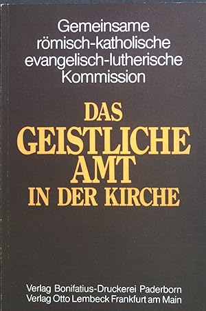 Seller image for Das geistliche Amt in der Kirche. Gemeinsame Rm.-Kath.-Evang.-Luther. Komm. for sale by books4less (Versandantiquariat Petra Gros GmbH & Co. KG)