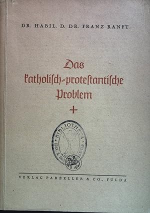 Seller image for Das katholisch - protestantische Problem for sale by books4less (Versandantiquariat Petra Gros GmbH & Co. KG)