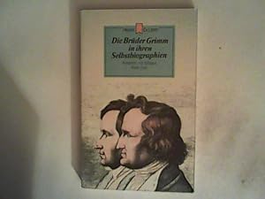 Bild des Verkufers fr Die Brder Grimm in ihren Selbstbiographien. zum Verkauf von ANTIQUARIAT FRDEBUCH Inh.Michael Simon