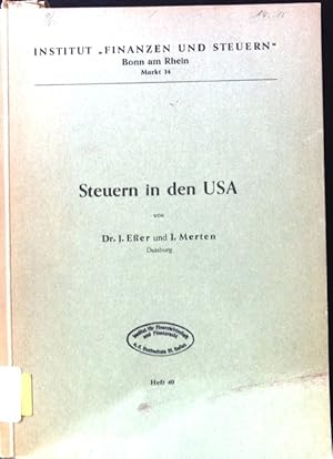 Seller image for Steuern in den USA. Schriftenreihe des Instituts Finanzen und Steuern ; H. 40 for sale by books4less (Versandantiquariat Petra Gros GmbH & Co. KG)