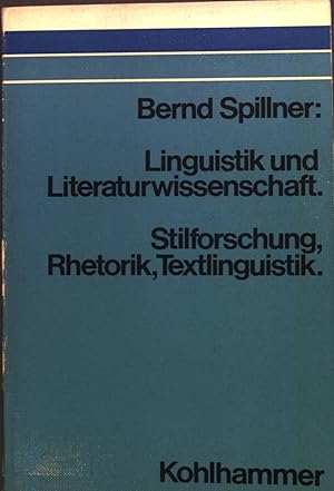 Seller image for Linguistik und Literaturwissenschaft : Stilforschung, Rhetorik, Textlinguistik. for sale by books4less (Versandantiquariat Petra Gros GmbH & Co. KG)