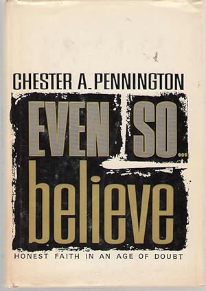 Seller image for Even So, Believe for sale by Dan Glaeser Books
