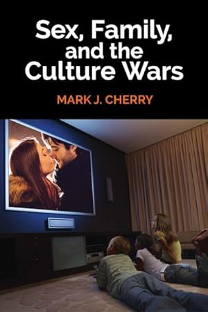 Seller image for Sex, Family, and the Culture Wars for sale by GreatBookPrices