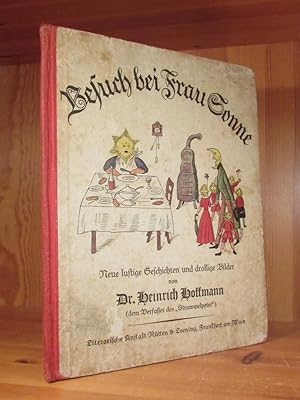 Besuch bei Frau Sonne. Neue lustige Geschichten und drollige Bilder. Aus dem Nachlaß herausgegebe...