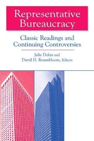 Seller image for Representative Bureaucracy : Classic Readings and Continuing Controversies for sale by GreatBookPrices