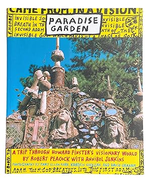 Seller image for Paradise Garden A Trip Through Howard Finster's Visionary World for sale by Crow Hop Rare Books