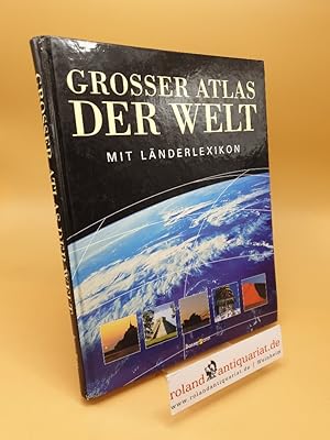 Grosser Atlas der Welt ; mit Länderlexikon