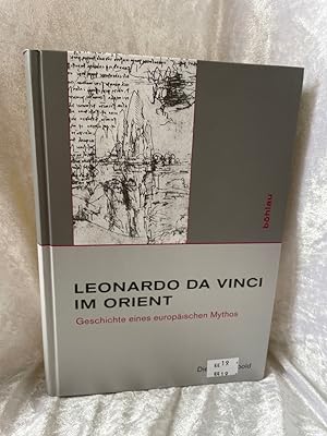 Bild des Verkufers fr Leonardo da Vinci im Orient: Geschichte eines europischen Mythos (Studien zur Kunst, Band 18) Geschichte eines europischen Mythos zum Verkauf von Antiquariat Jochen Mohr -Books and Mohr-