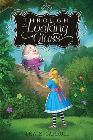 Bild des Verkufers fr Through the Looking-Glass (2) (Alice's Adventures in Wonderland) by Carroll, Lewis [Paperback ] zum Verkauf von booksXpress