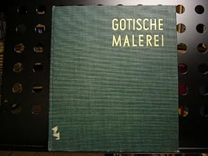 Imagen del vendedor de Gotische Malerei. Die grossen Jahrhunderte der Malerei a la venta por Antiquariat im Kaiserviertel | Wimbauer Buchversand