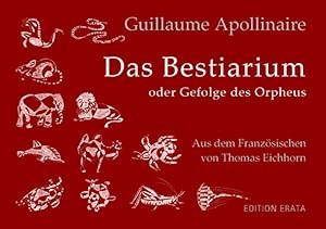 Seller image for Bestiarium oder Gefolge des Oprheus. Aus dem Franzsischen von Thomas Eichhorn for sale by Berliner Bchertisch eG