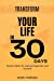Seller image for Transform Your Life in 30 Days: Simple Habits for Lasting Happiness and Success [Soft Cover ] for sale by booksXpress