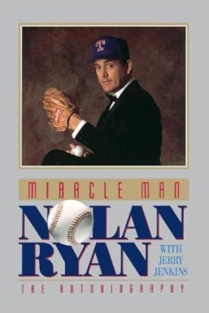 Seller image for Miracle Man: Nolan Ryan by Ryan, Nolan [Paperback ] for sale by booksXpress