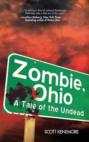 Image du vendeur pour Zombie, Ohio: A Tale of the Undead by Kenemore, Scott [Paperback ] mis en vente par booksXpress