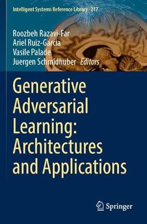 Immagine del venditore per Generative Adversarial Learning: Architectures and Applications [Paperback ] venduto da booksXpress