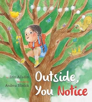 Imagen del vendedor de Outside, You Notice by Alladin, Erin [Paperback ] a la venta por booksXpress