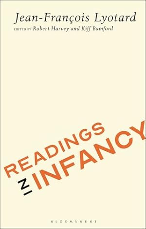 Imagen del vendedor de Readings in Infancy by Lyotard, Jean-Francois [Paperback ] a la venta por booksXpress