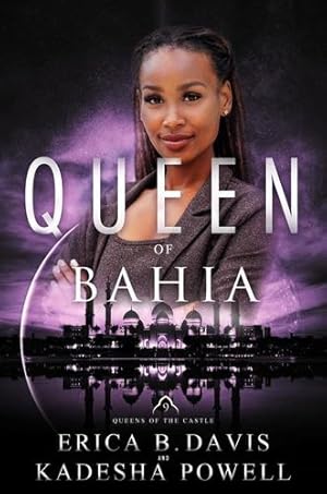 Seller image for Queen of Bahia by Davis, Erica B, Powell, Kadesha [Paperback ] for sale by booksXpress