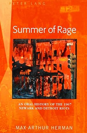 Bild des Verkufers fr Summer of Rage: An Oral History of the 1967 Newark and Detroit Riots by Herman, Max Arthur [Paperback ] zum Verkauf von booksXpress