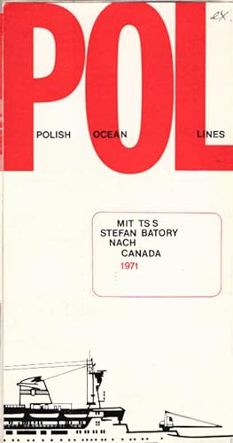 Polish Ocean Lines. Mit TS/S Stefan Batory nach Canada 1971.