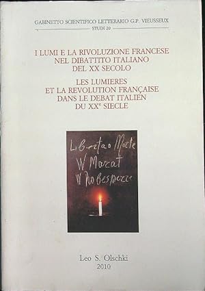 Bild des Verkufers fr I Lumi e la Rivoluzione francese nel dibattito italiano del XX secolo zum Verkauf von Librodifaccia