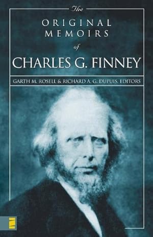 Seller image for Original Memoirs of Charles G. Finney, The by Zondervan [Paperback ] for sale by booksXpress