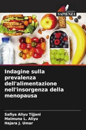 Seller image for Indagine sulla prevalenza dell'alimentazione nell'insorgenza della menopausa for sale by AHA-BUCH GmbH