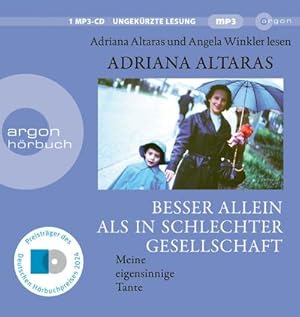 Seller image for Besser allein als in schlechter Gesellschaft : Meine eigensinnige Tante for sale by AHA-BUCH GmbH