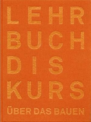 Immagine del venditore per Der Lehrbuchdiskurs ber das Bauen venduto da AHA-BUCH GmbH