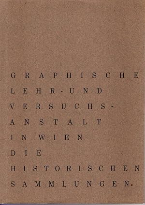 Graphische Lehr- und Versuchsanstalt in Wien - Die historischen Sammlungen.