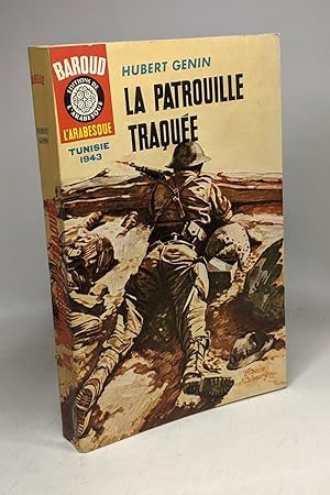 La patrouille traquée - Tunisie 1943 / publication mensuelle "Baroud"