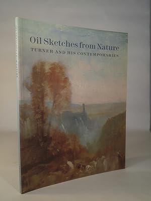 Bild des Verkufers fr Oil Sketches from Nature Turner and His Contemporaries zum Verkauf von ANTIQUARIAT Franke BRUDDENBOOKS