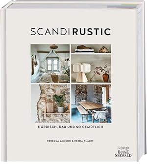 Scandi Rustic Nordisch, rau und so gemütlich