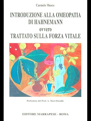 Immagine del venditore per Introduzione alla omeopatia di Hahnemann ovvero trattato sulla forza vitale venduto da Librodifaccia