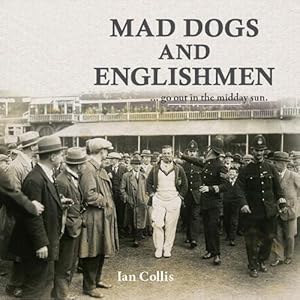 Bild des Verkufers fr Mad Dogs and Englishmen zum Verkauf von WeBuyBooks