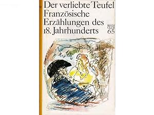 Bild des Verkufers fr Der verliebte Teufel. Franzsische Erzhlungen des 18. Jahrhunderts. Hrsg. von Werner Kraus. Buchclub 65. Darin Texte von Denis Diderot, Marie-Josephine Montbart, Voltaire, Mademoiselle Uncy, Jacques Rochette de la Morlire, Jacques Cazotte, Louis-Sbastien Mercier und Cousin Jacques zum Verkauf von Agrotinas VersandHandel