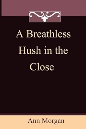 Bild des Verkufers fr A Breathless Hush in the Close zum Verkauf von WeBuyBooks